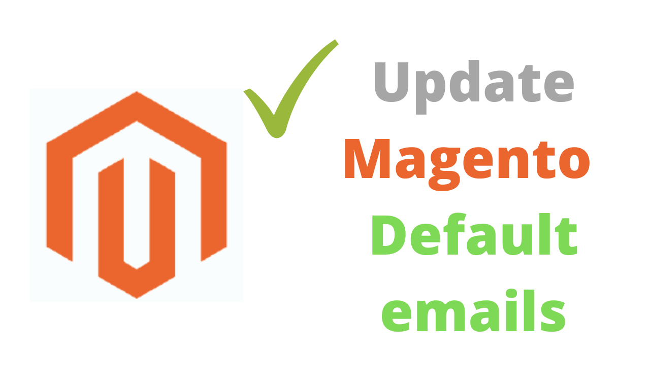 update Magento default emails